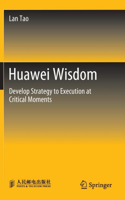 Huawei Wisdom: Develop Strategy to Execution at Critical Moments