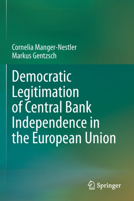 Democratic Legitimation of Central Bank Independence in the European Union