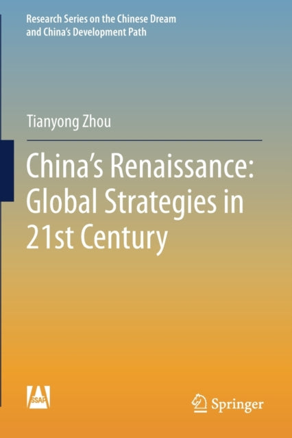 China's Renaissance: Global Strategies in 21st Century
