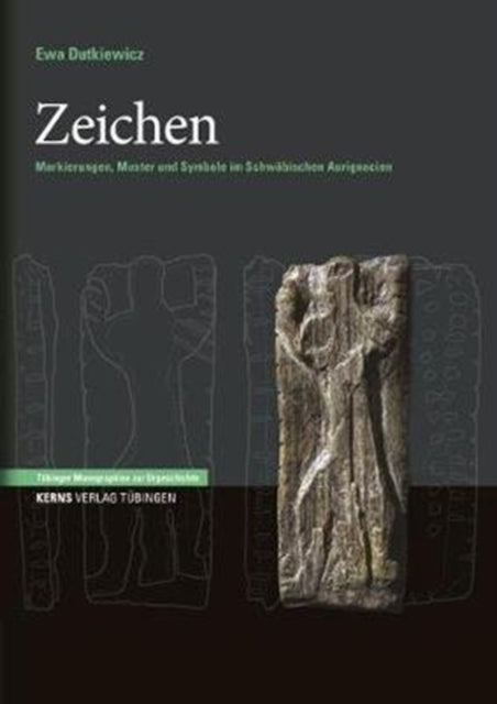 Zeichen: Markierungen, Muster und Symbole im Schwabischen Aurignacien