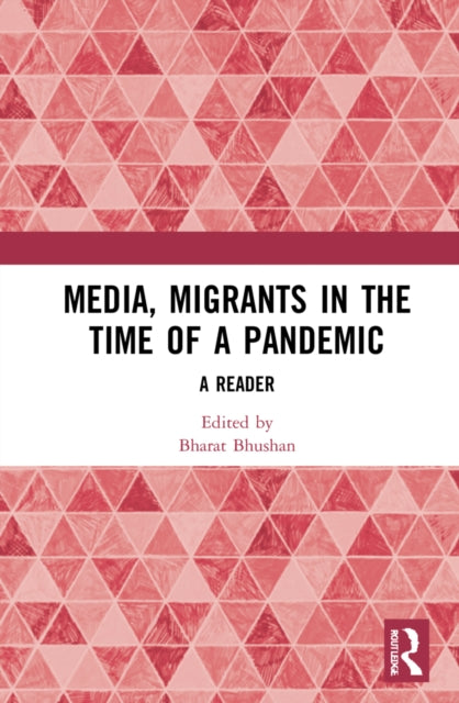 Media, Migrants, and the Pandemic in India: A Reader