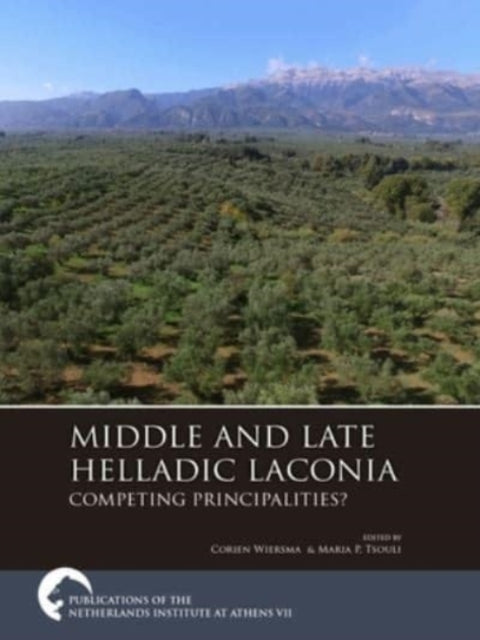 Middle and Late Helladic Laconia: Competing Principalities?