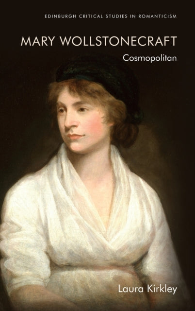 Mary Wollstonecraft: Cosmopolitan