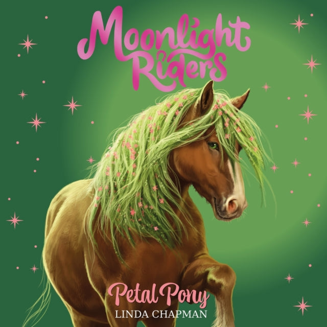Moonlight Riders: Petal Pony: Book 3