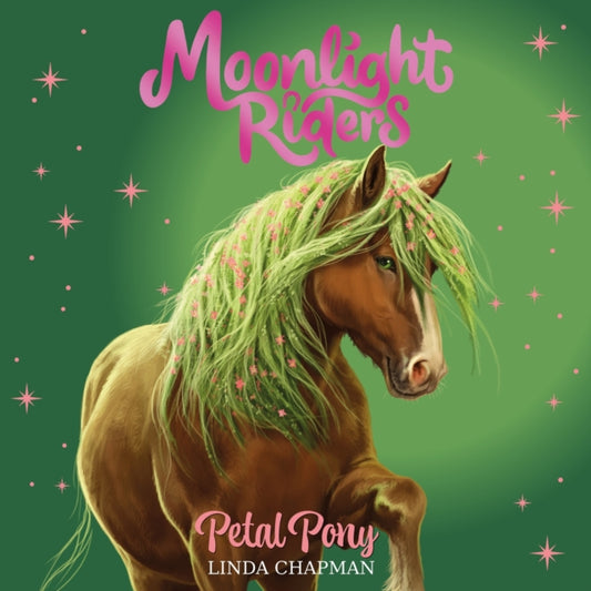 Moonlight Riders: Petal Pony: Book 3