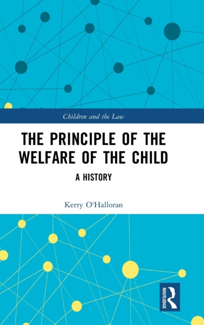 The Principle of the Welfare of the Child: A History