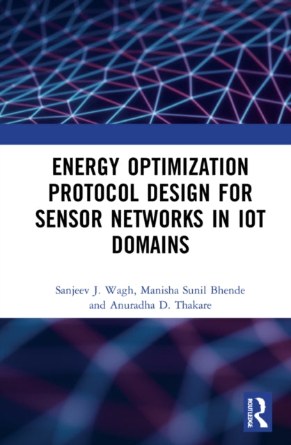 Energy Optimization Protocol Design for Sensor Networks in IoT Domains