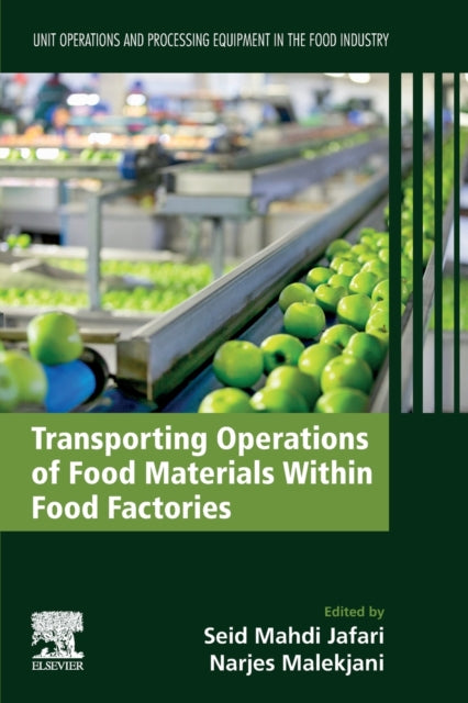 Transporting Operations of Food Materials within Food Factories: Unit Operations and Processing Equipment in the Food Industry