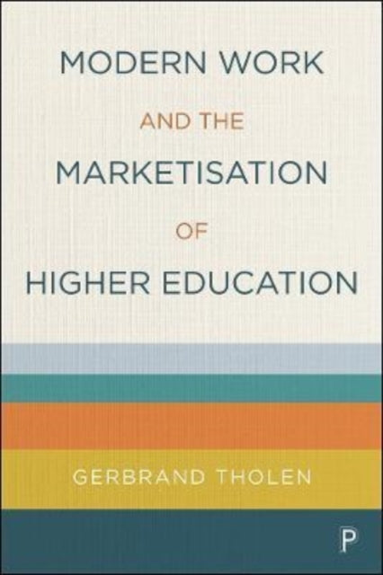 Modern Work and the Marketisation of Higher Education