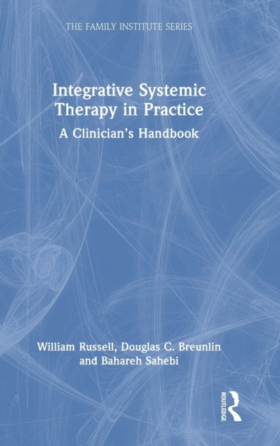 Integrative Systemic Therapy in Practice: A Clinician's Handbook