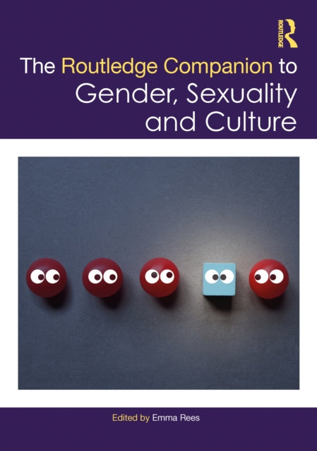 The Routledge Companion to Gender, Sexuality and Culture