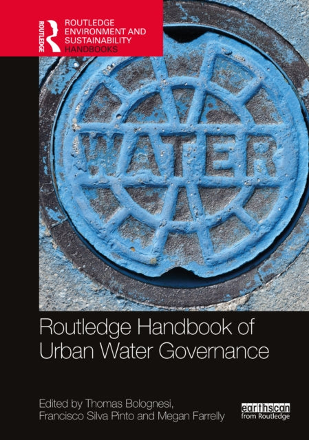 Routledge Handbook of Urban Water Governance