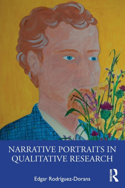 Narrative Portraits in Qualitative Research