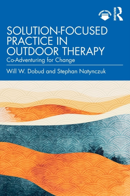 Solution-Focused Practice in Outdoor Therapy: Co-Adventuring for Change