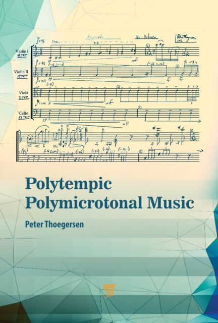 Polytempic Polymicrotonal Music: The Road Less Traveled