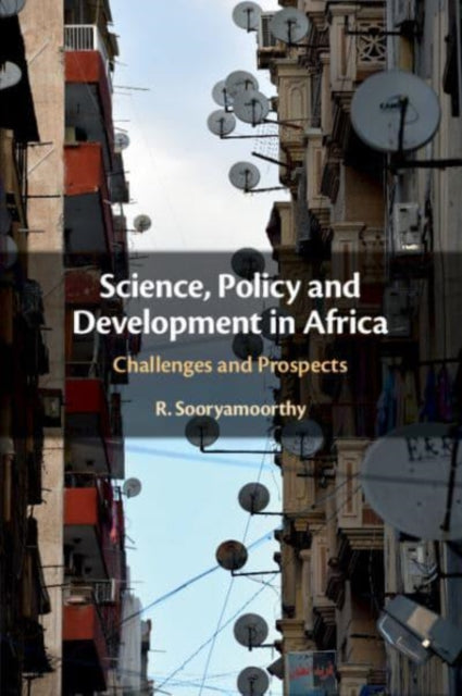 Science, Policy and Development in Africa: Challenges and Prospects