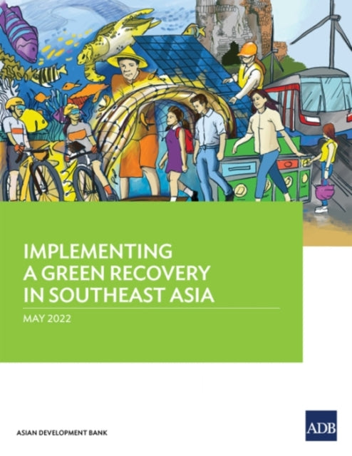 Implementing a Green Recovery in Southeast Asia