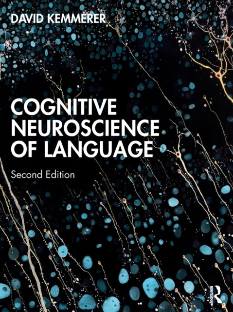 Cognitive Neuroscience of Language