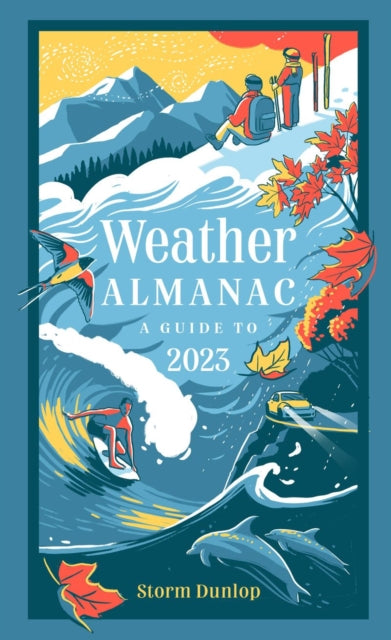 Weather Almanac 2023: The Perfect Gift for Nature Lovers and Weather Watchers