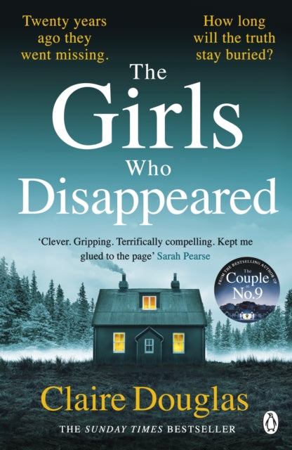 The Girls Who Disappeared: The brand-new thriller from the bestselling author of The Couple at No 9