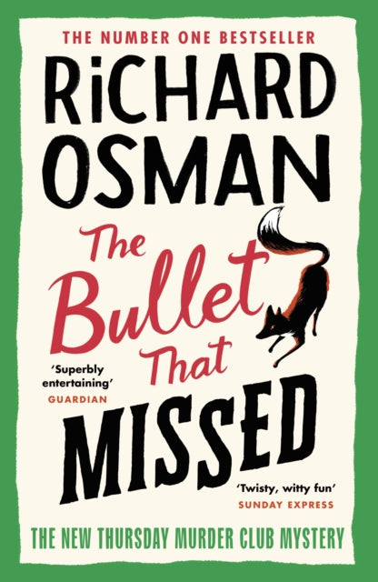 The Bullet That Missed: (The Thursday Murder Club 3)