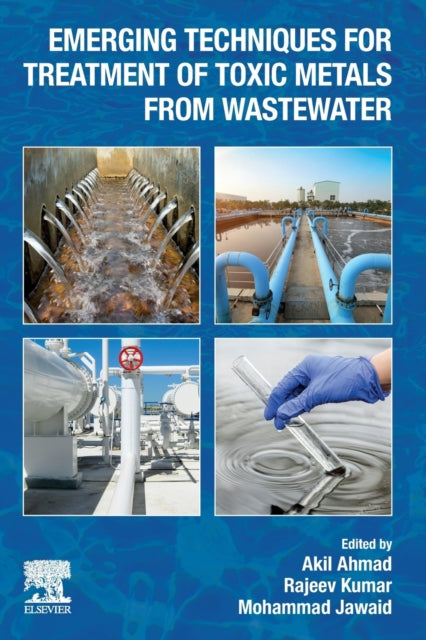 Emerging Techniques for Treatment of Toxic Metals from Wastewater