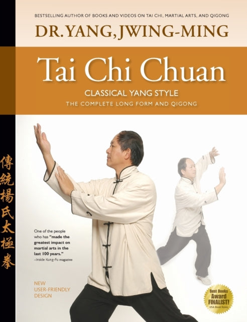 Tai Chi Chuan Classical Yang Style: The Complete Form Qigong