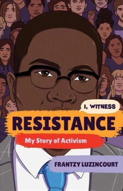Resistance: My Story of Activism