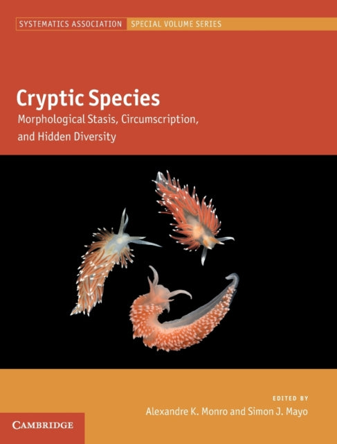 Cryptic Species: Morphological Stasis, Circumscription, and Hidden Diversity