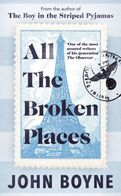 All The Broken Places: The Sequel to The Boy In The Striped Pyjamas