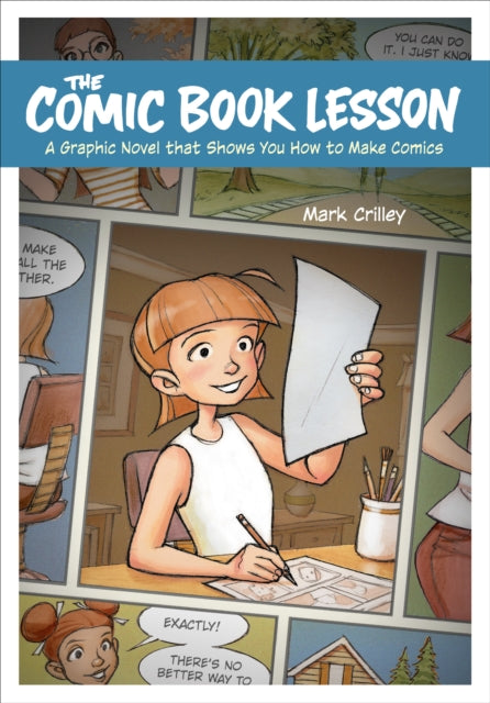 Comic Book Lesson, The A Graphic Novel That Shows You How to Make Comics