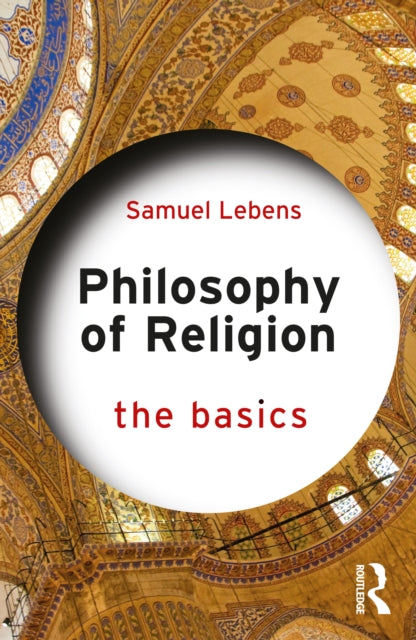 Philosophy of Religion: The Basics: The Basics