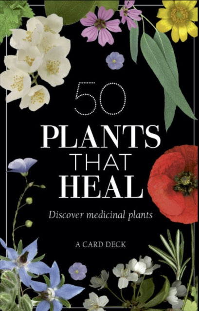 50 Plants that Heal: Discover Medicinal Plants - A Card Deck