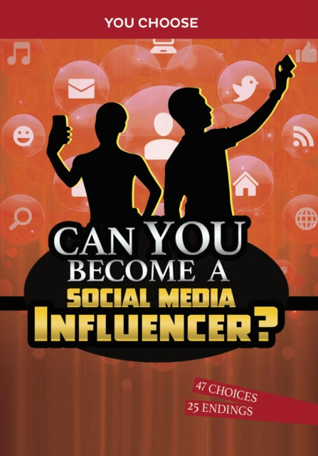 Can You Become a Social Media Influencer?: An Interactive Adventure