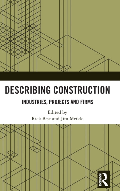 Describing Construction: Industries, Projects and Firms