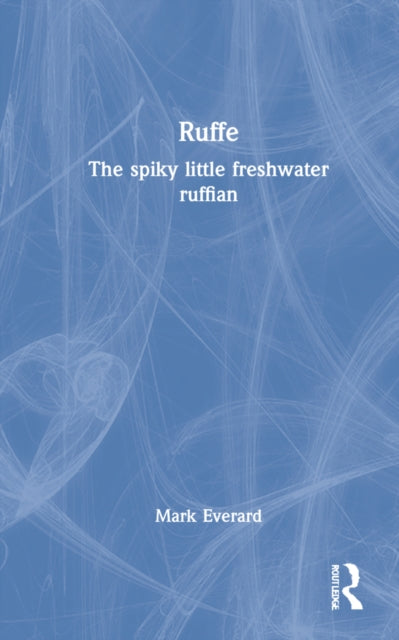Ruffe: The spiky little freshwater ruffian