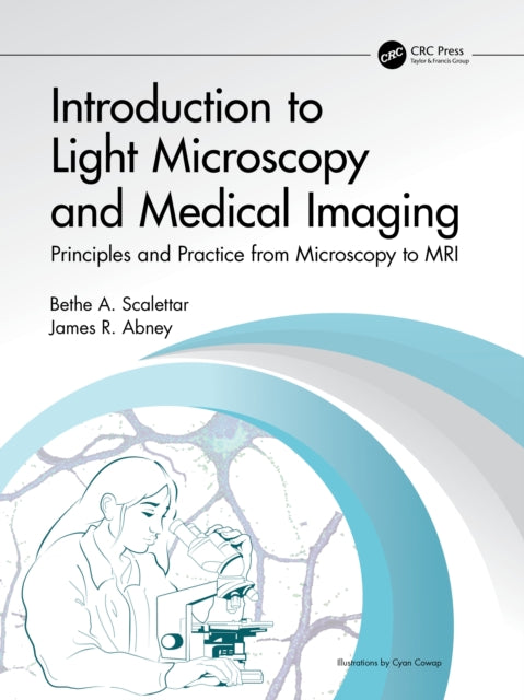 Introductory Biomedical Imaging: Principles and Practice from Microscopy to MRI