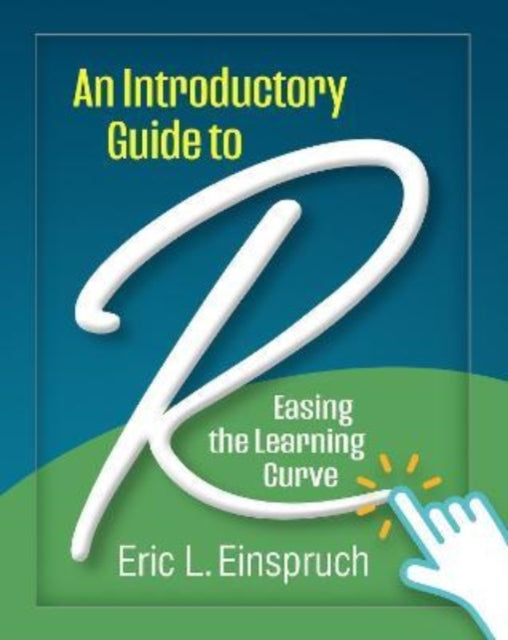 An Introductory Guide to R: Easing the Learning Curve