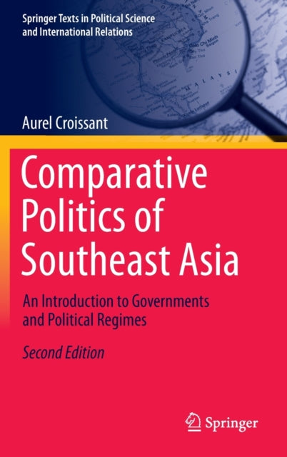 Comparative Politics of Southeast Asia: An Introduction to Governments and Political Regimes