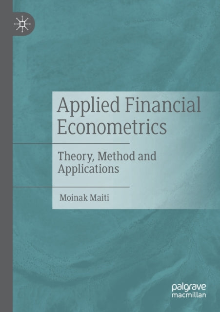 Applied Financial Econometrics: Theory, Method and Applications