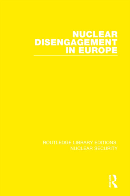 Nuclear Disengagement in Europe: Stockholm International Peace Research Institute