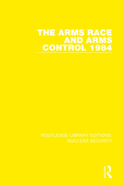 The Arms Race and Arms Control 1984