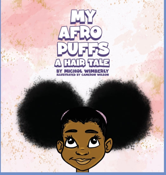 My Afro Puffss: A hair Tale