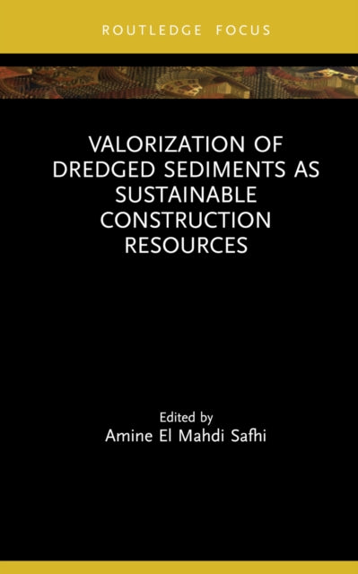 Valorization of Dredged Sediments as Sustainable Construction Resources