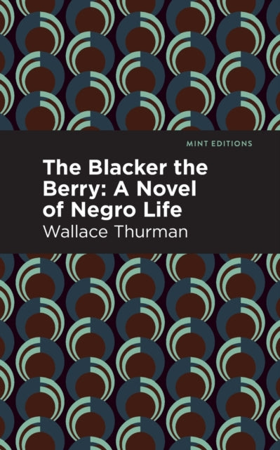 The Blacker the Berry: A Novel of Negro Life