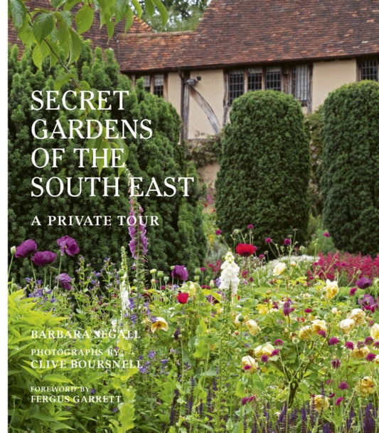The Secret Gardens of the South East: A Private Tour