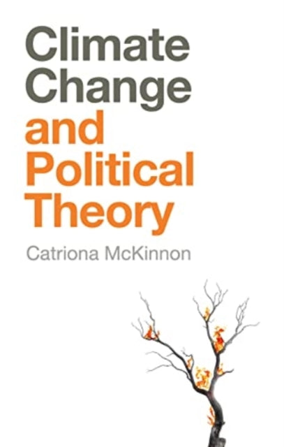 Climate Change and Political Theory