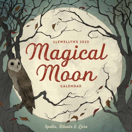 Llewellyn's 2023 Magical Moon Calendar: Spells, Rituals & Lore