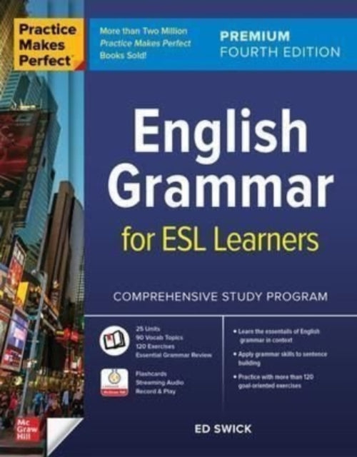 Practice Makes Perfect: English Grammar for ESL Learners, Premium Fourth Edition