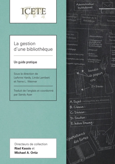 La gestion d'une bibliotheque: Un guide pratique